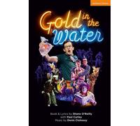Gold in the Water - Shane O'Reilly - Methuen Drama - ebook (ePub) - Livre