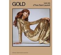 Collectif – Gold, les ors d'Yves Saint Laurent – Beau livre relié – Gallimard