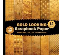 Gold Looking Scrapbook Paper: Golden Patterned Foil Sheets for Crafts, DYI Projects, Invitations, Origami, Vintage Journals, Cards - 12 Designs