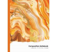 Gold Marble Composition Notebook - College Ruled (7.5 x 9.25 inches, 120 Pages): Elegant Abstract Orange and Gold Marble Design for Journaling, School, or Work