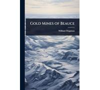 Gold Mines of Beauce