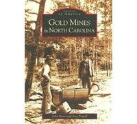 Gold Mines Of North Carolina, Images of America Series Joey Powell, John Hairr (Auteur)