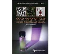 Gold Nanoparticles For Physics Chemistry Olivier Univ Pierre Et Marie Curie Pluchery, Louis France , France Catherine Univ Pierre Et Marie Curie (Auteur)