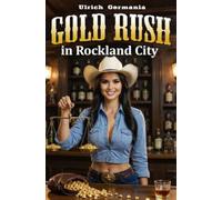 Gold Rush in Rockland City: The Barmaid Outdigging the Gold-Digger