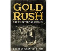 Gold Rush: The Discovery of America