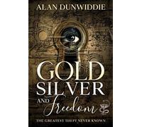 Gold, Silver And Freedom