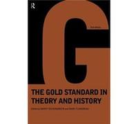Gold Standard In Theory History by Barry Eichengreen