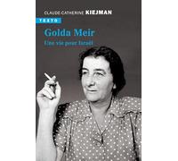 Golda Meir: Une vie pour Israël