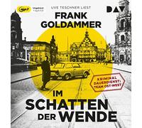 Goldammer,Frank - Im Schatten der Wende-Kriminaldauerdienst: Team [Import]