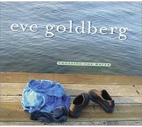 Goldberg, Eve - Crossing The Water [Import]