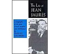 Goldberg, H: Life Of Jean Jaures