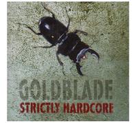 Goldblade - Stricly Hardcore
