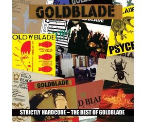 Goldblade - Strictly Hardcore: Best of