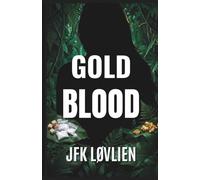 Goldblood: The Feeder Series #3