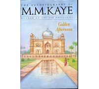 Golden Afternoon: Being the Second Part of 'Share of Summer', Her Autobiography