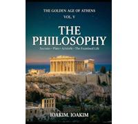 GOLDEN AGE ATHENS Vol5: VOLUME V -THE PHILOSOPHY