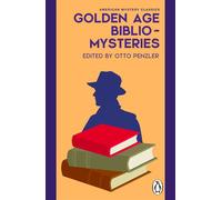 Golden Age Bibliomysteries A cosy mystery collection featuring crimes in the world of books, perfect for book lovers and fans of Golden Age crime fiction - Otto Penzler - Transworld digital - ebook (e