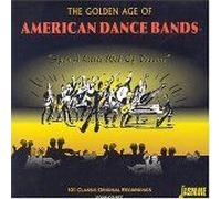 Golden Age Of American Dance Bands: Spin A Little Web Of Dreams