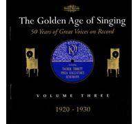 Golden Age of Singing 3: 1920-1930 / Various by unknown (2001-03-06)