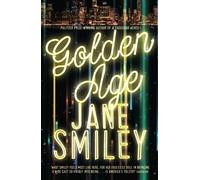 Golden Age - The Last Hundred Years Trilogy 3