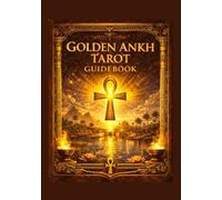 Golden Ankh Tarot Guidebook: ゴールデン・アンクタロット解説書