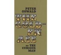Golden Ass or the Curious Man, Oberon Modern Plays Peter Oswald (Auteur)
