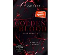 Golden Blood - A Deathly Promise Dark Romance | Die neue Dark Romance der Bestsellerautorin - D.C. Odesza - Piper ebooks - ebook (ePub) - Livre