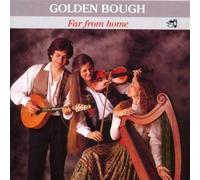 Golden Bough - Far From Home