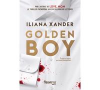 Golden Boy - Iliana Xander - Fleuve Eds - broché - Roman