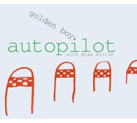 Golden Boy With Miss Kittin - Autopilot [Import]