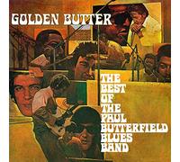 Golden Butter Best of The Paul Butterfield Blues Band