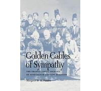 Golden Cables of Sympathy: The Transatlantic Sources of Nineteenth-Century Feminism