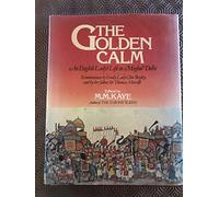 Golden Calm: English Lady's Life in Moghul Delhi