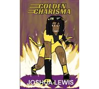 Golden Charisma: Not Responsible