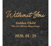 GOLDEN CHILD 'Without You' 1st Album Repackage CD+1p Special Poster on Pack+80p Booklet+1p Special Film+1p PhotoCard+Message PhotoCard Set+Tracking Kpop Sealed