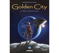 Golden City T10 - Orbite terrestre basse - Daniel Pecqueur - Delcourt - cartonné - Bande dessinée