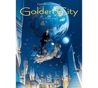 Golden City T14 - Dark Web Daniel Pecqueur (Scénario), Nicolas Malfin (Dessinateur), Pierre Schelle (Coloriste)