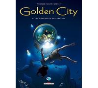 Golden City - Tome 8 - Les Naufragés Des Abysses
