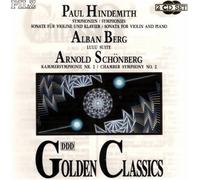 Golden Classics: Composers of the Modern Age--Paul Hindemith, Alban Berg, Arnold Schonberg by Unknown (1992-01-01?