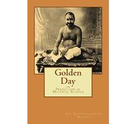 Golden Day: or Perfection of Material Science