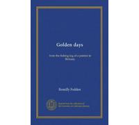 Golden days: from the fishing-log of a painter in Brittany