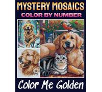Golden Dog Pixel Art Color By Number: 50 Mystery Mosaic Puzzles Coloring Book for Adults & Kids