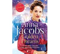 Golden Dreams: Book 2 in the gripping new Jubilee Lake series from beloved author Anna Jacobs