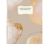 Golden Dreams Collection: Graph Notebook Vol. 1