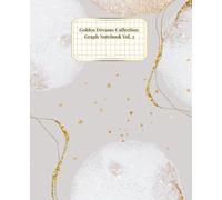 Golden Dreams Collection Vol. 2: Graph Paper for Design & Layout Planning