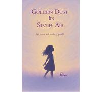 Golden dust in silver air - Life errors and winds of growth