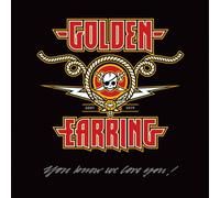 Golden Earring - You Know We Love You!