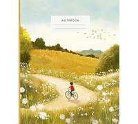 Golden Field And Bicycle Ride Notebook: - Inspired by nature and adventure, this notebook features a boy cycling across a golden hill