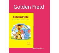 Golden Field: Songs For Children And Children's Choir