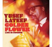 Golden Flower: Live in Sweden by Yusef Lateef [CD] NEUF